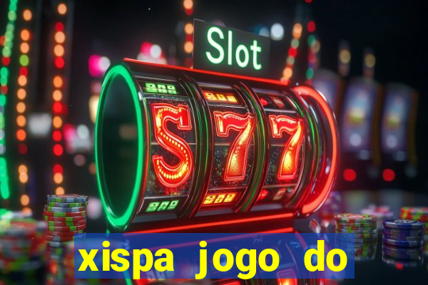 xispa jogo do bicho tabela